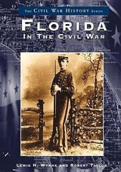 Florida in the Civil War - Wynne, Lewis N.; Taylor, Robert A.