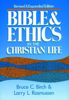 Bible and Ethics in the Christian Life - Birch, Bruce C