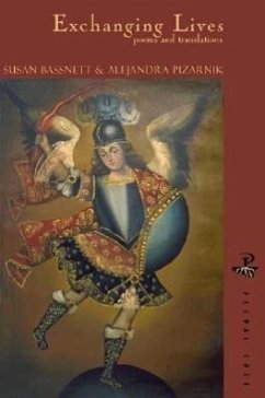 Exchanging Lives: Poems and Translations - Bassnett, Susan; Pizarnik, Alejandra