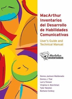 MacArthur Inventarios del Desarrollo de Habilidades Comunicativas (Inventarios) User's Guide and Technical Manual - Jackson-Maldonado, Donna; Thal, Donna; Fenson, Larry; Marchman, Virginia; Newton, Tyler; Conboy, Barbara