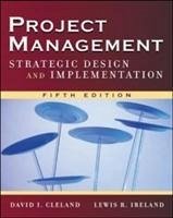 Project Management - Cleland, David L; Ireland, Lewis R