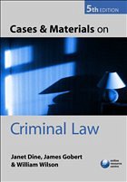 Cases and Materials on Criminal Law - Dine, Janet / Gobert, James / Wilson, William