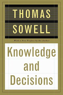 Knowledge and Decisions - Sowell, Thomas