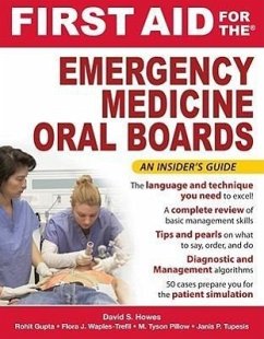 First Aid for the Emergency Medicine Oral Boards - Howes, David S.; Gupta, Rohit; Waples-Trefil, Flora