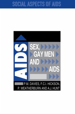 Sex, Gay Men and AIDS - Davies, Peter; Hickson, Ford; Hunt, Andrew