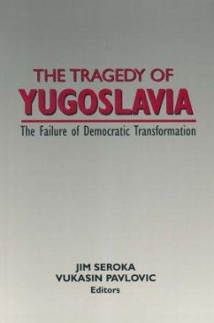 The Tragedy of Yugoslavia - Seroka, Jim; Pavlovic, Vukasin