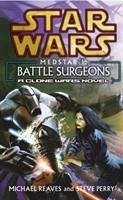 Star Wars: Medstar I - Battle Surgeons - Reaves, Michael; Perry, Steve