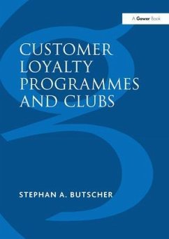 Customer Loyalty Programmes and Clubs - Butscher, Stephan A