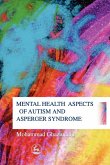 Mental Health Aspects of Autism Mental Health Aspects of Autism