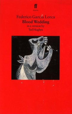 Blood Wedding - Lorca, Federico Garcia; Hughes, Ted