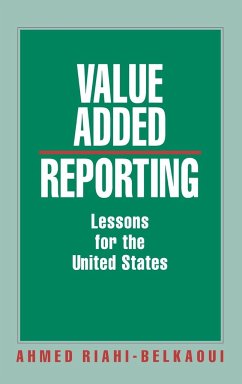 Value Added Reporting - Riahi-Belkaoui, Ahmed; Belkaoui, Ahmed R.