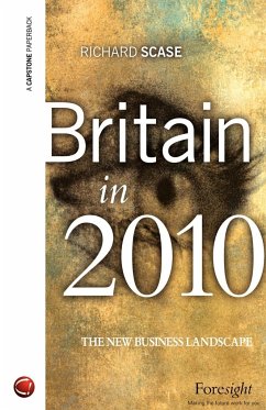 Britain in 2010 - Scase, Richard