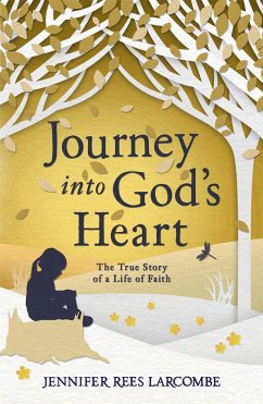 Journey into God's Heart - Larcombe, Jennifer Rees
