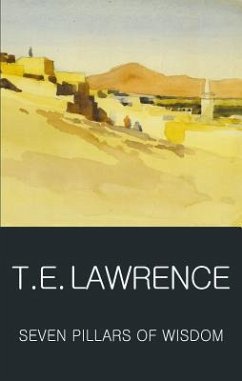 Seven Pillars of Wisdom - Lawrence, T.E.