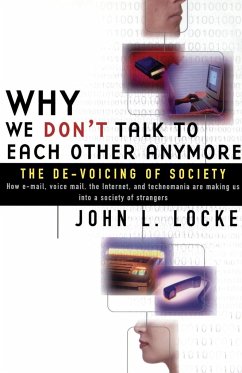 Why We Don't Talk to Each Other Anymore - Locke, John L.