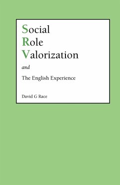 Social Role Valorization and the English Experience - Race, D. G.; Race, David G.