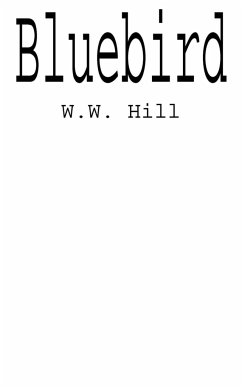 Bluebird - Hill, W. W.