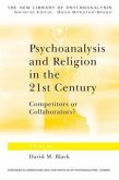 Psychoanalysis and Religion in the 21st Century