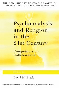 Psychoanalysis and Religion in the 21st Century - Black, David M. (ed.)