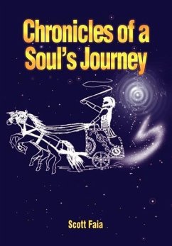Chronicles of a Soul's Journey - Faia, Scott