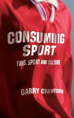 Consuming Sport - Crawford, Garry