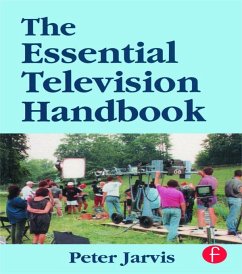 The Essential Television Handbook - Jarvis, Peter