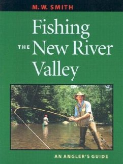 Fishing the New River Valley - Smith, M W