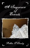 A Sequence of Events A Sequence of Events