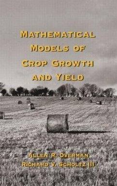 Mathematical Models of Crop Growth and Yield - Marcus, Y V; Overman, Allen R; Scholtz, Richard