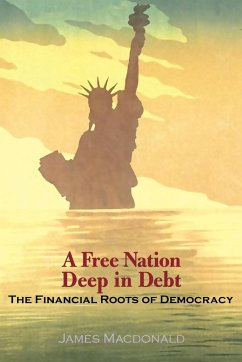A Free Nation Deep in Debt - Macdonald, James