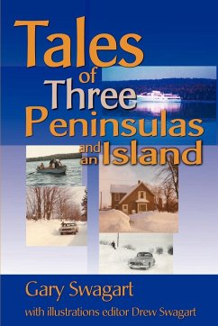 Tales of Three Peninsulas and an Island - Swagart, Gary F.