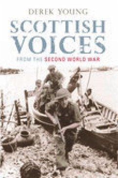 Scottish Voices from the Second World War - Young, Derek
