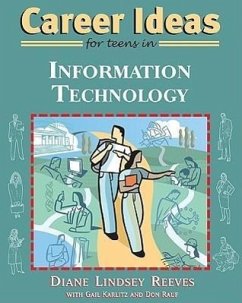 Career Ideas for Teens in Information Technology - Reeves, Diane Lindsey