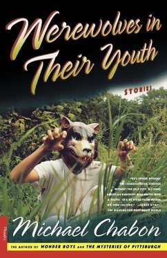 Werewolves in Their Youth - Chabon, Michael