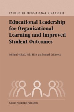 Educational Leadership for Organisational Learning and Improved Student Outcomes - Mulford, Bill;Silins, Halia;Leithwood, K. A.