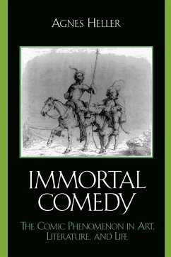 The Immortal Comedy - Heller, Agnes