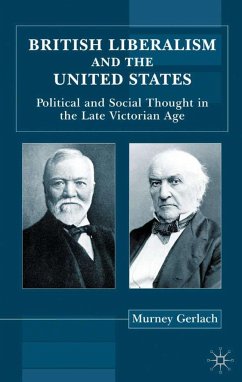 British Liberalism and the United States - Gerlach, Murney