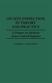 On-Site Inspection in Theory and Practice