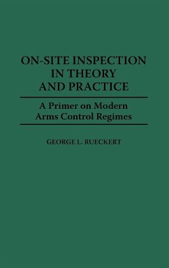 On-Site Inspection in Theory and Practice - Rueckert, George L.