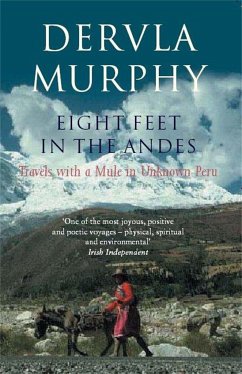 Eight Feet in the Andes - Murphy, Dervla