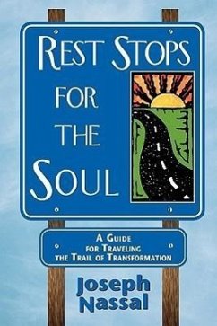 Rest Stops for the Soul - Nassal, Joseph; Nassal, Joe