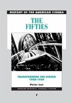 The Fifties Transforming the Screen: 1950-1959 - Lev, Peter