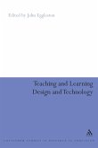Teaching and Learning Design and Technology Teaching and Learning Design and Technology