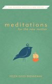 Meditations for the New Mother