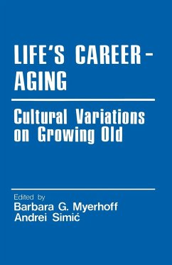Life's Career-Aging - Myerhoff, Barbara G. / Simic, Andrei (eds.)