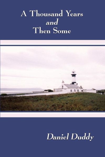 A Thousand Years and Then Some