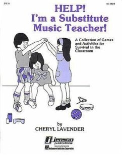 Help! I'm a Substitute Music Teacher - Lavender, Cheryl; Lavender, C.