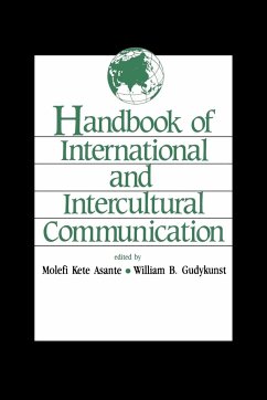 Handbook of International and Intercultural Communication - Asante, Molefi Kete / Gudykunst, William B. / Newmark, Eileen (eds.)