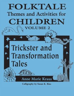 Folktale Themes and Activities for Children, Volume 2 - Kraus, Anne