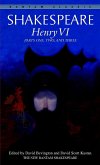 Henry VI: Parts One, Two, and Three